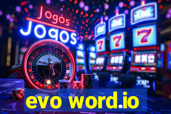 evo word.io